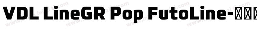 VDL LineGR Pop FutoLine字体转换